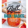 Ball Canning Back to Basics: A Foolproof Guide to Canning Jams, Jellies, Pickles, and More - Paperback